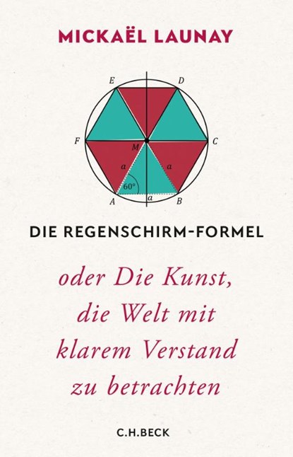Die Regenschirm-Formel, Mickaël Launay - Gebonden - 9783406756481