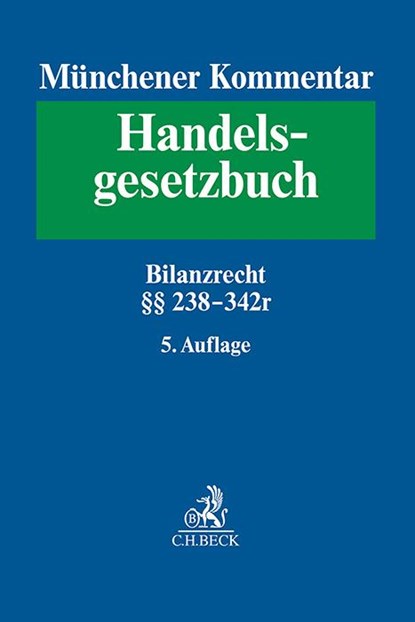 Münchener Kommentar zum Handelsgesetzbuch Bd. 4: Drittes Buch. Handelsbücher §§ 238-342e HGB, Ingo Drescher ; Werner F. Ebke ; Holger Fleischer - Gebonden - 9783406758447