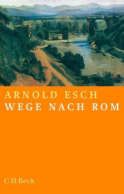 Wege nach Rom, Arnold Esch - Paperback - 9783406758676