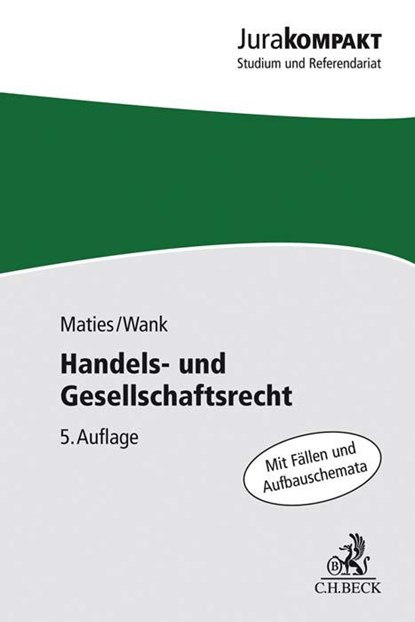 Handels- und Gesellschaftsrecht, Martin Maties ;  Rolf Wank - Paperback - 9783406759406