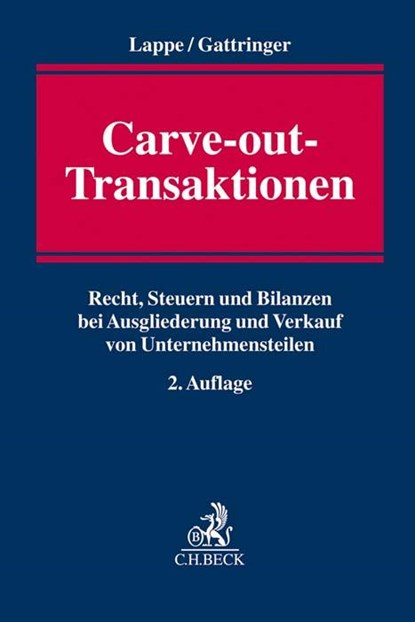 Carve-out-Transaktionen, Thomas Lappe ; Volker Gattringer - Gebonden - 9783406760563