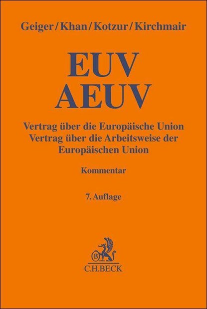 EUV / AEUV, Rudolf Geiger ; Daniel-Erasmus Khan ; Markus Kotzur - Gebonden - 9783406762673