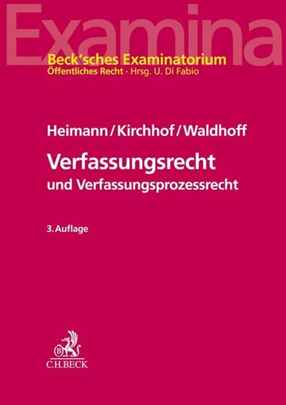 Verfassungsrecht und Verfassungsprozessrecht, Hans Markus Heimann ;  Gregor Kirchhof ;  Christian Waldhoff - Paperback - 9783406763304