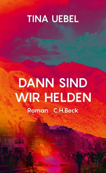 Dann sind wir Helden, Tina Uebel - Gebonden - 9783406765193