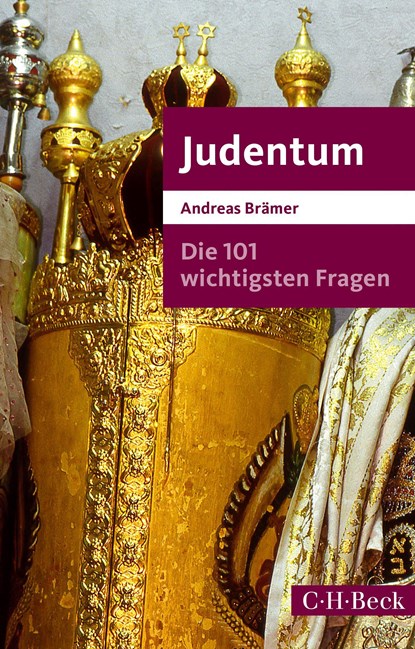 Die 101 wichtigsten Fragen - Judentum, Andreas Brämer - Paperback - 9783406765902