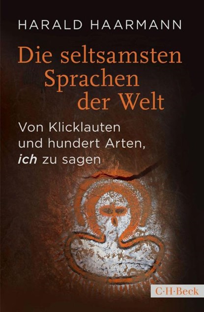 Die seltsamsten Sprachen der Welt, Harald Haarmann - Gebonden - 9783406767265