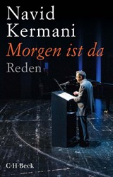 Morgen ist da - Navid Kermani - 9783406767418