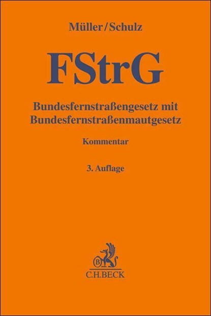 Bundesfernstraßengesetz, Hermann Müller ; Gerhard Schulz - Gebonden - 9783406769122