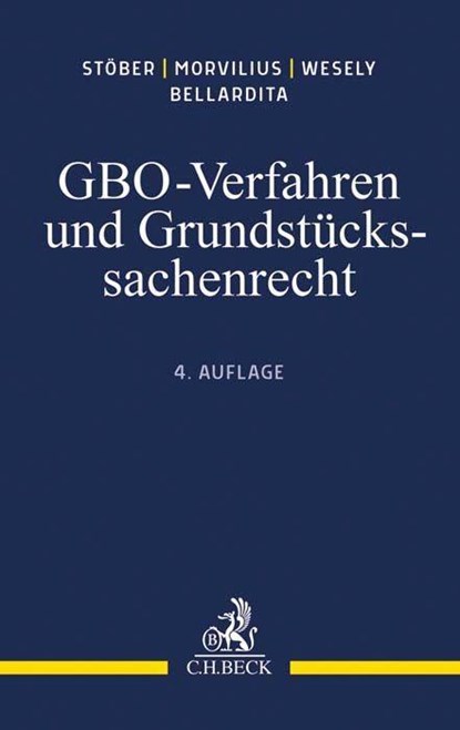 GBO-Verfahren und Grundstückssachenrecht, Kurt Stöber ; Theodor Morvilius ; Anahita Wesely ; Allesandro Bellardita - Paperback - 9783406770067