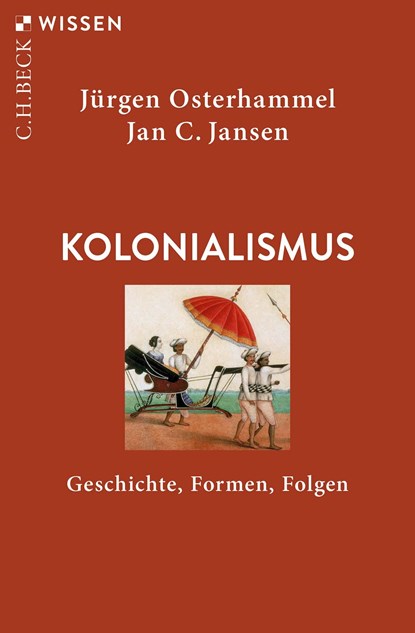 Kolonialismus, Jürgen Osterhammel ;  Jan C. Jansen - Paperback - 9783406773419
