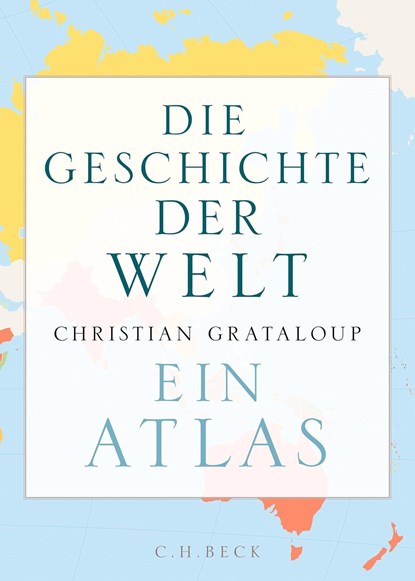 Die Geschichte der Welt, GRATALOUP,  Christian - Gebonden - 9783406773457