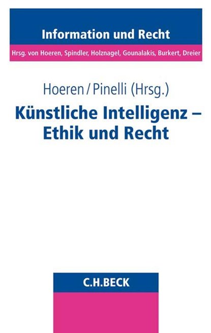 Künstliche Intelligenz - Ethik und Recht, Thomas Hoeren ; Stefan Pinelli - Paperback - 9783406773884