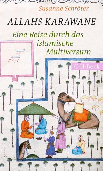 Allahs Karawane, Susanne Schröter - Paperback - 9783406774928