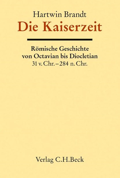 Die Kaiserzeit, Hartwin Brandt - Gebonden - 9783406775024