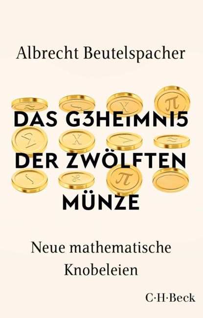 Das Geheimnis der zwölften Münze, Albrecht Beutelspacher - Paperback - 9783406775543