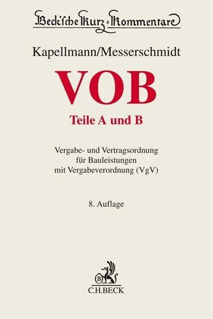 VOB Teile A und B, Klaus D. Kapellmann ;  Burkhard Messerschmidt ;  Jochen Markus - Gebonden - 9783406776441