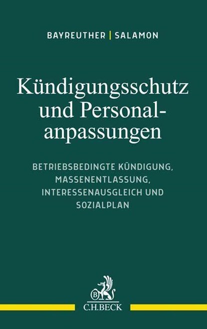 Kündigungsschutz und Personalanpassungen, Frank Bayreuther ; Erwin Salamon - Paperback - 9783406777479