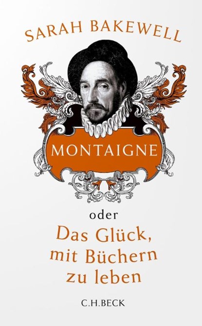 Montaigne, Sarah Bakewell - Gebonden - 9783406777585