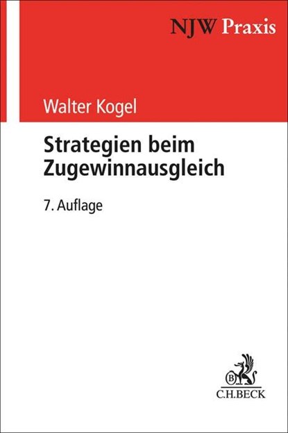Strategien beim Zugewinnausgleich, Walter Kogel - Paperback - 9783406777905