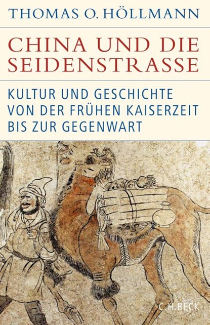 China und die Seidenstraße, Thomas O. Höllmann - Gebonden - 9783406781667