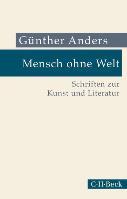 Mensch ohne Welt, Günther Anders - Paperback - 9783406782213