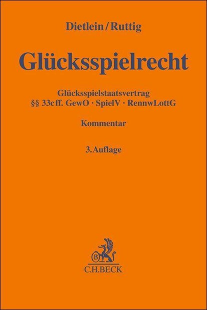 Glücksspielrecht, Johannes Dietlein ; Markus Ruttig - Gebonden - 9783406782565