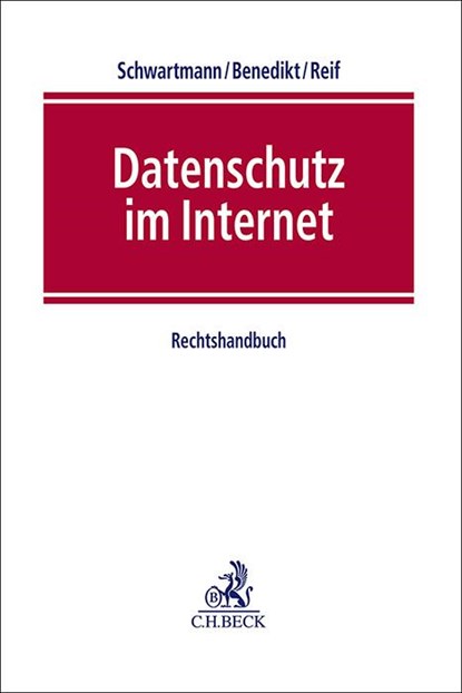 Datenschutz im Internet, Rolf Schwartmann ; Kristin Benedikt ; Yvette Reif - Gebonden - 9783406783401
