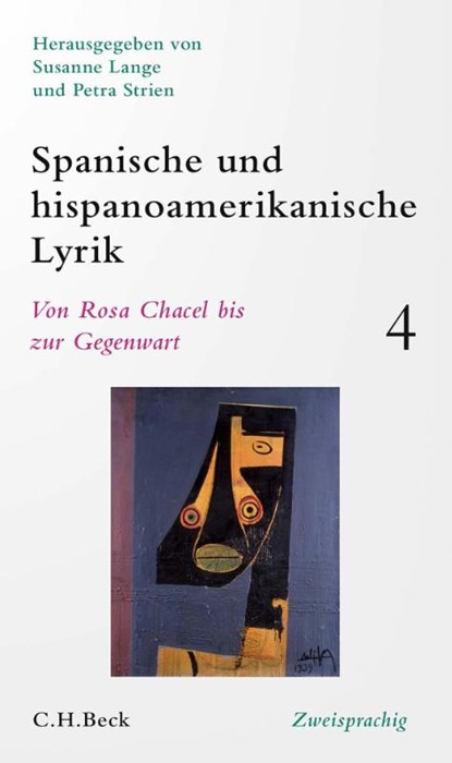 Spanische und hispanoamerikanische Lyrik Bd. 4: Von Rosa Chacel bis zur Gegenwart, Susanne Lange ; Petra Strien ; C. H. Beck Stiftung - Gebonden - 9783406783548