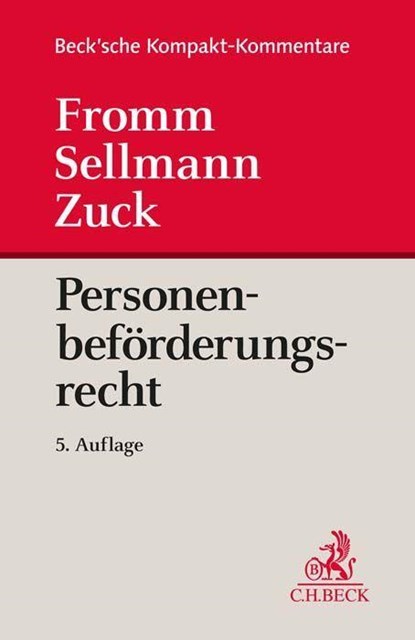 Personenbeförderungsrecht, Klaus-Albrecht Sellmann ; Holger Zuck ; Karlheinz Meyer ; Günter Fromm - Gebonden - 9783406783814