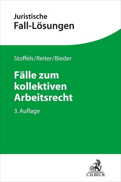 Fälle zum kollektiven Arbeitsrecht, Markus Stoffels ; Christian Reiter ; Marcus Bieder - Paperback - 9783406784057