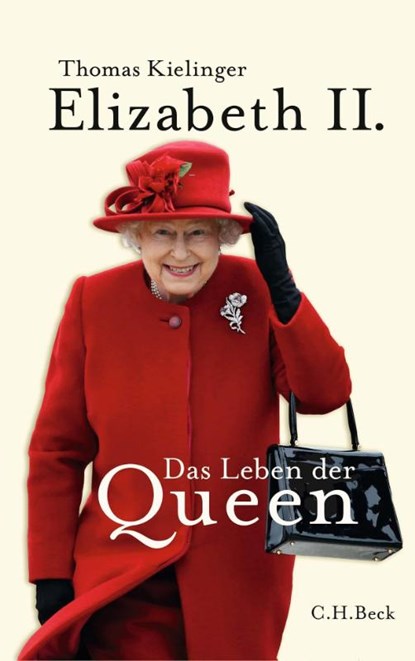 Elizabeth II., Thomas Kielinger - Gebonden - 9783406784262