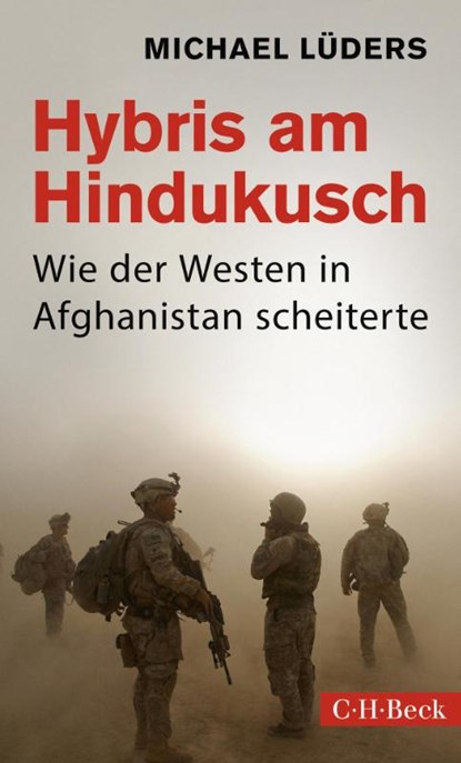 Hybris am Hindukusch, Michael Lüders - Paperback - 9783406784903