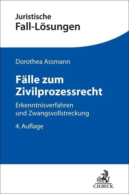 Fälle zum Zivilprozessrecht, Dorothea Assmann - Paperback - 9783406786389