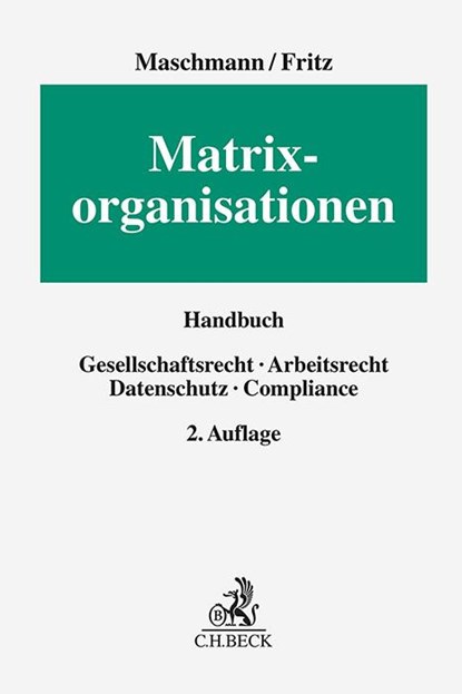 Matrixorganisationen, Frank Maschmann ;  Hans-Joachim Fritz - Gebonden - 9783406787386