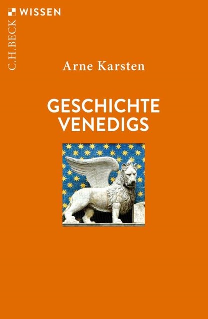 Geschichte Venedigs, Arne Karsten - Paperback - 9783406788307