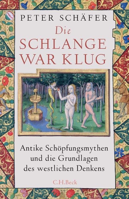 Die Schlange war klug, Peter Schäfer - Gebonden - 9783406790423