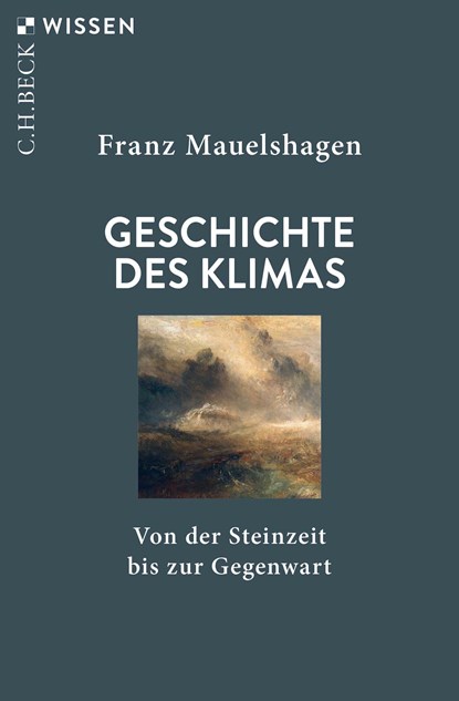 Geschichte des Klimas, Franz Mauelshagen - Paperback - 9783406791482