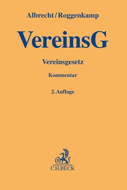Vereinsgesetz (VereinsG), Florian Claus Albrecht ;  Jan Dirk Roggenkamp - Gebonden - 9783406791505