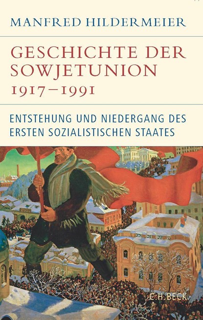 Geschichte der Sowjetunion 1917-1991, Manfred Hildermeier - Gebonden - 9783406793974