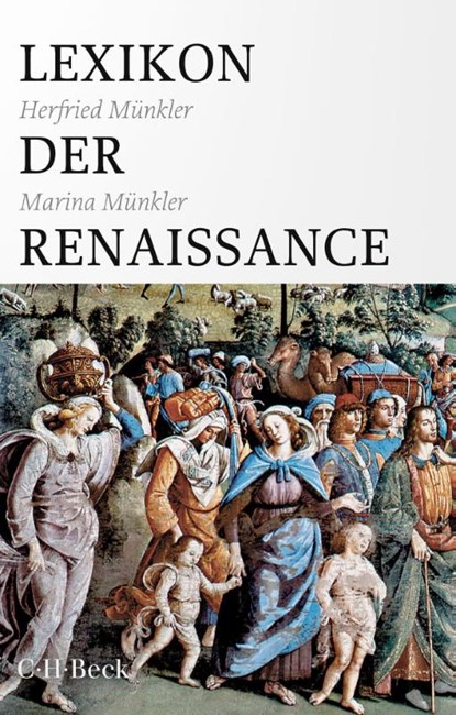 Lexikon der Renaissance, Herfried Münkler ; Marina Münkler - Paperback - 9783406794131