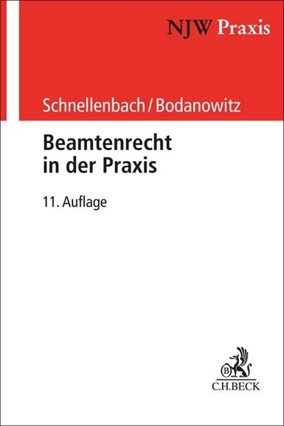 Beamtenrecht in der Praxis, Helmut Schnellenbach ; Jan Bodanowitz - Paperback - 9783406794391