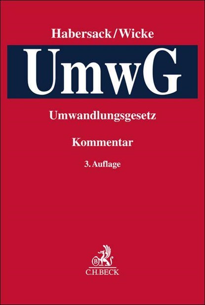 Umwandlungsgesetz. UmwG, Mathias Habersack ; Hartmut Wicke ; Martin Henssler - Gebonden - 9783406794469