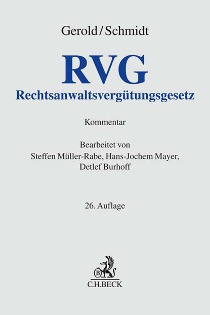 Rechtsanwaltsvergütungsgesetz. RVG, Wilhelm Gerold ; Herbert Schmidt - Gebonden - 9783406796401