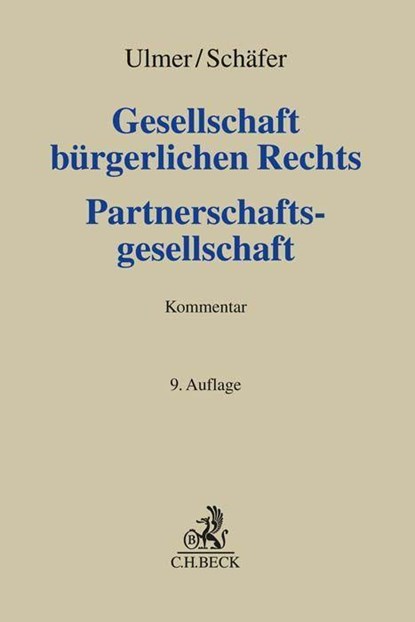 Gesellschaft bürgerlichen Rechts und Partnerschaftsgesellschaft, Carsten Schäfer ; Peter Ulmer - Gebonden - 9783406796463