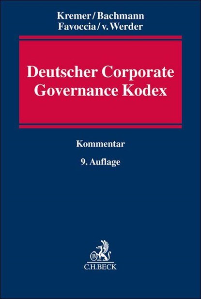 Deutscher Corporate Governance Kodex, Thomas Kremer ; Gregor Bachmann ; Daniela Favoccia ; Axel Von Werder - Gebonden - 9783406796470