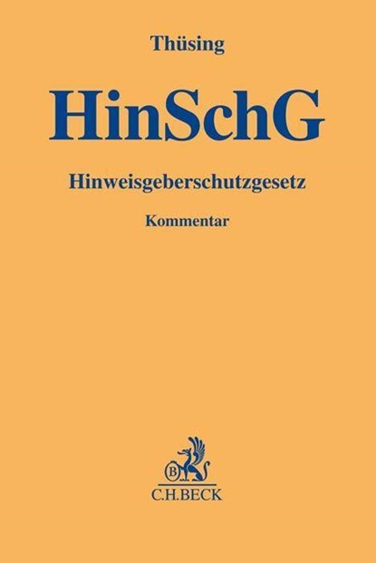 Hinweisgeberschutzgesetz, Gregor Thüsing - Gebonden - 9783406796661