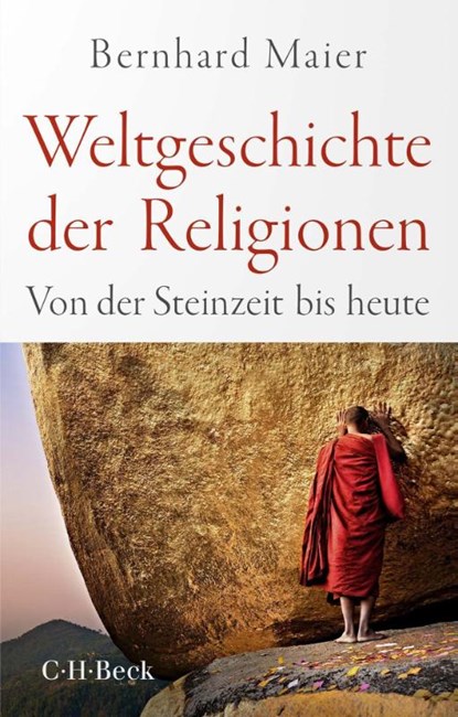 Weltgeschichte der Religionen, Bernhard Maier - Paperback - 9783406797200
