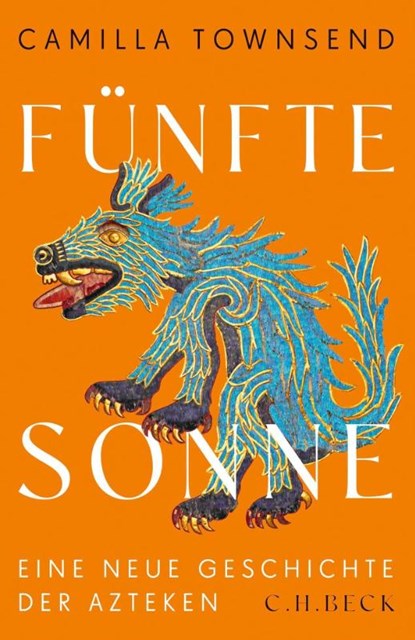 Fünfte Sonne, Camilla Townsend - Gebonden - 9783406798177