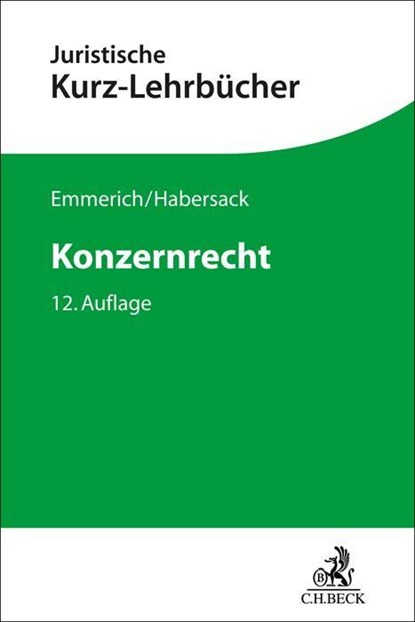 Konzernrecht, Volker Emmerich ; Mathias Habersack - Paperback - 9783406798863