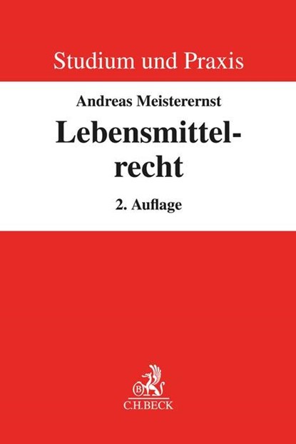 Lebensmittelrecht, Andreas Meisterernst - Paperback - 9783406798900